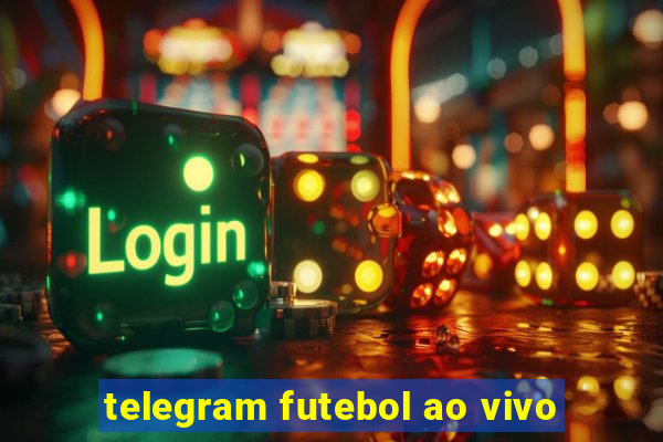 telegram futebol ao vivo